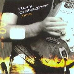 Rory Gallagher : Jinx